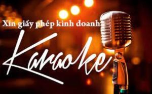 Thủ tục xin giấy phép kinh doanh Karaoke